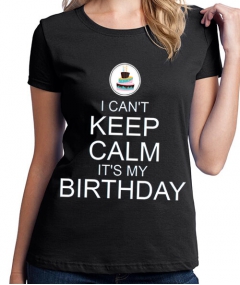 Keep Calm Its My Birthday
